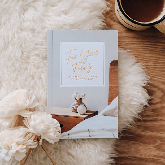 A 52-Week Guide to Help You Put God First