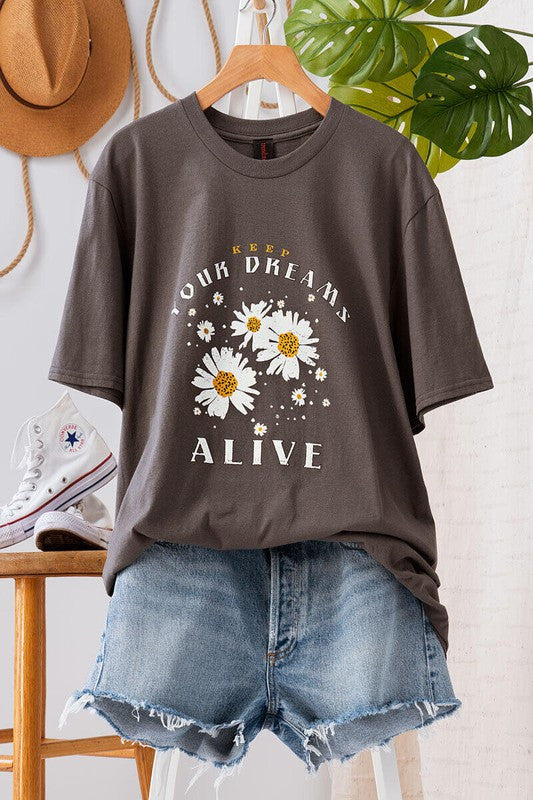 Keep Your Dreams Alive Graphic Tee