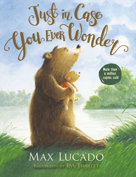 Just In Case You Ever Wonder Board Book
