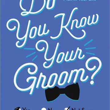 Do You Know Your Groom?