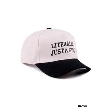 Literally Just A Girl- Black Cap